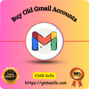 Buy Old Gmail Accounts